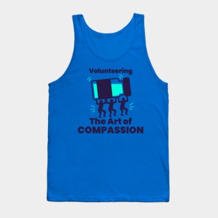 The Art of Compassion Volunteering Tank Top